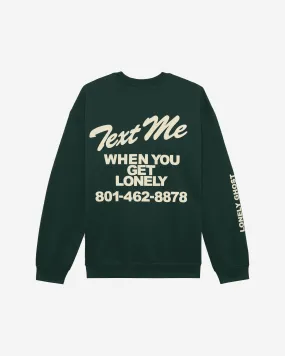 Text Me When You Get Lonely Crewneck Sweater